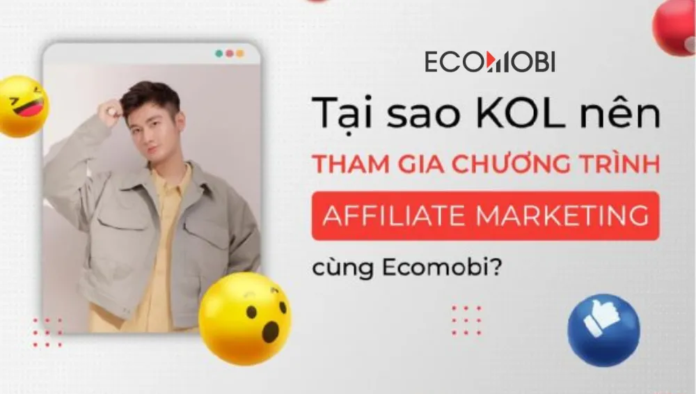 Read more about the article Ecomobi KOL Affiliate: Nắm Bắt Cơ Hội Bùng Nổ Thu Nhập cho KOLs