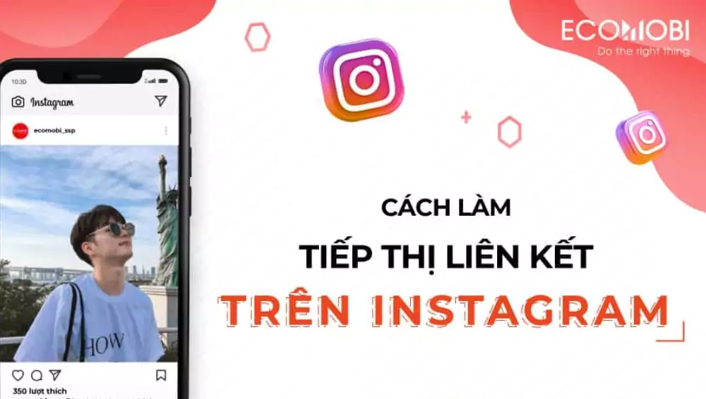 Read more about the article Hướng dẫn làm Tiếp thị liên kết trên Instagram hiệu quả