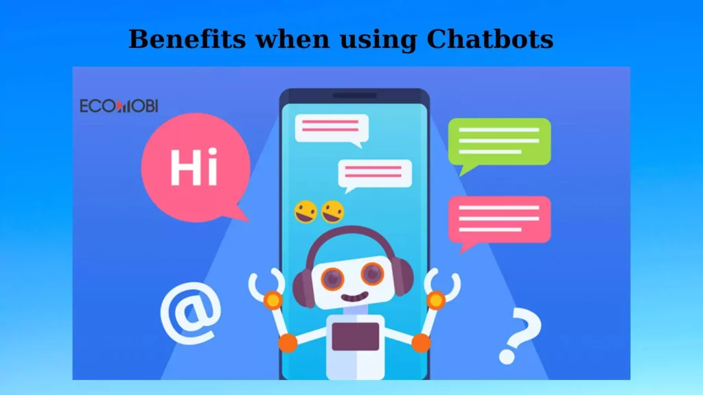 Benefits of chatbot