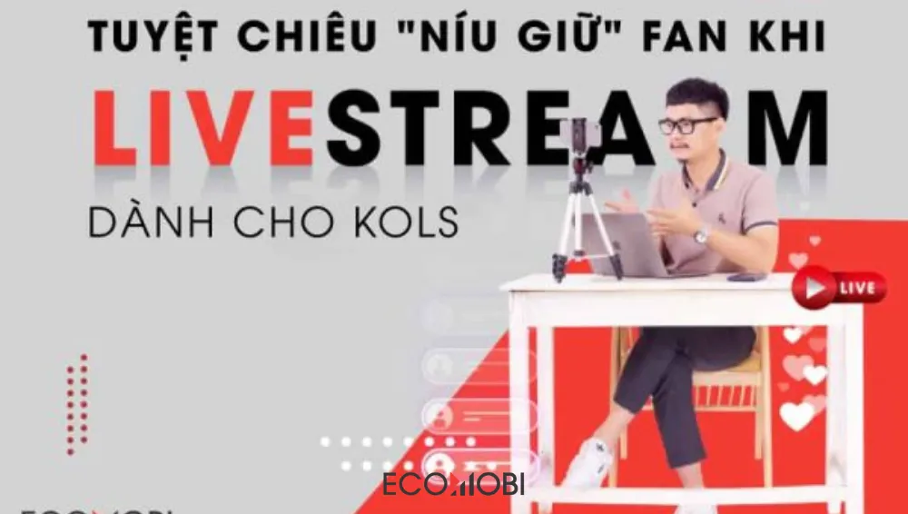 Read more about the article 4+ Bí quyết livestream bán hàng hiệu quả cho KOLs