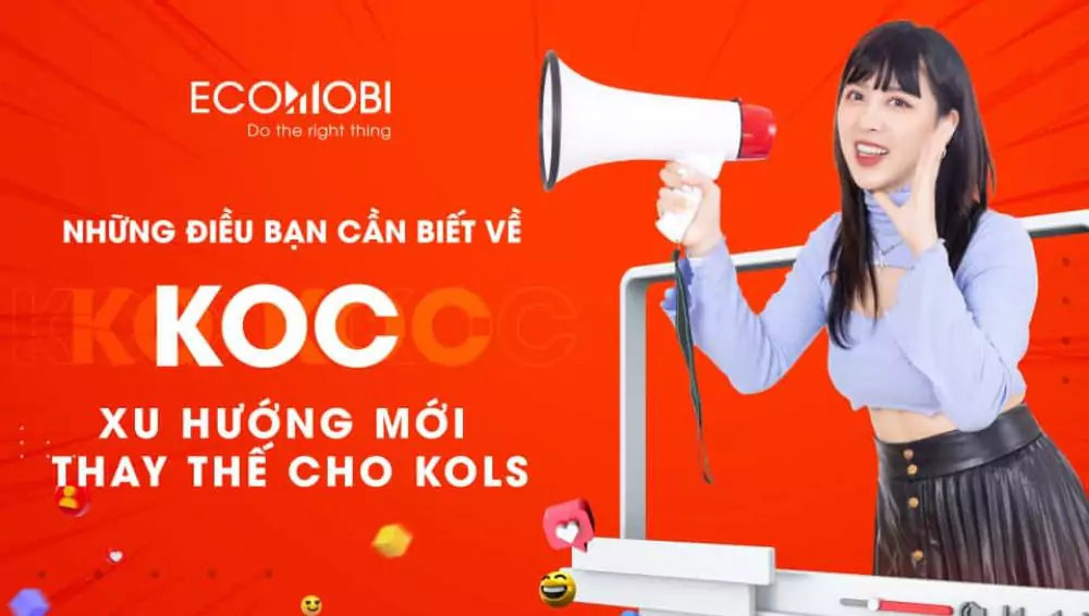 Read more about the article KOC là gì? Vì sao nói KOC đang dần thay thế KOLs?