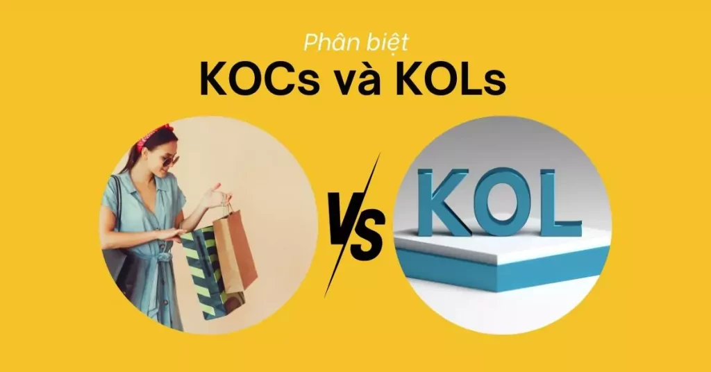 Sự khác nhau giữa KOC và KOLs