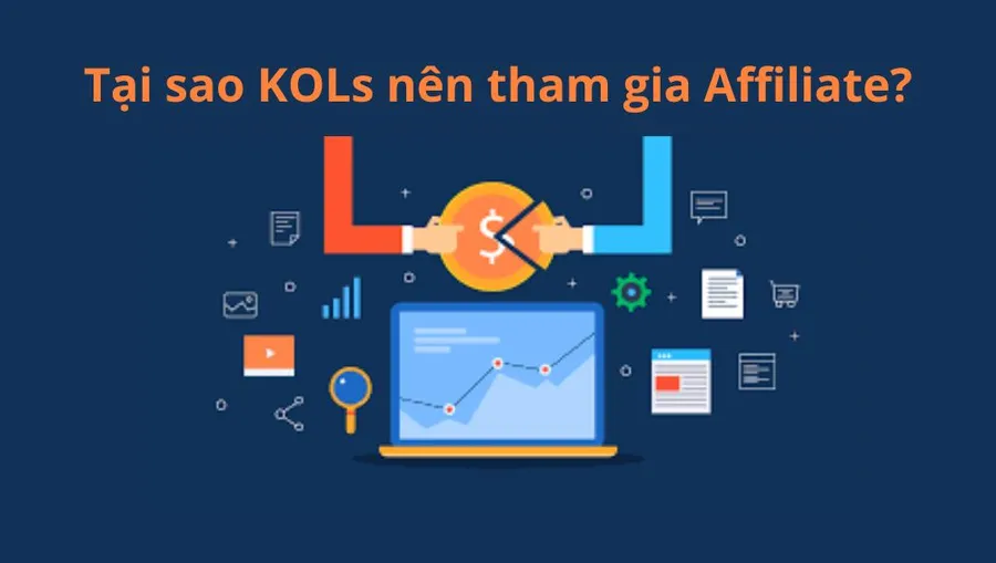 Tại sao KOLs nên tham gia affiliate