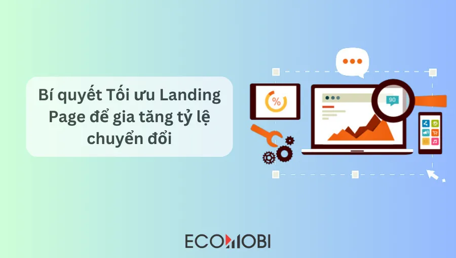 Bí quyết tối ưu landing page