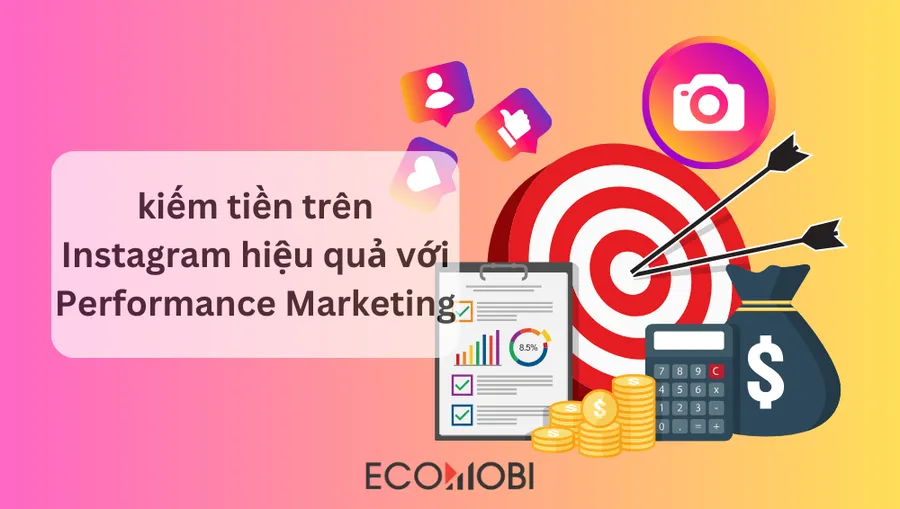 Cách kiếm tiền trên Instagram hiệu quả