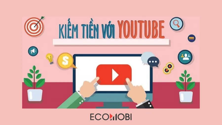 Kiếm tiền với YouTube