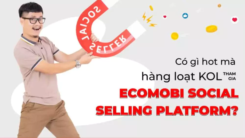 Read more about the article Vì sao KOLs tham gia Ecomobi Social Selling Platform?