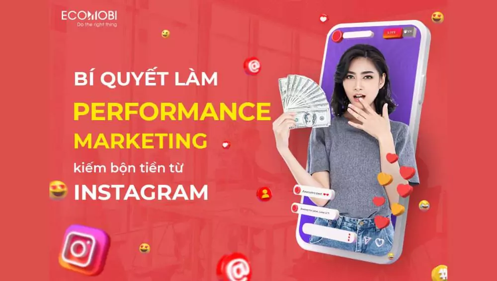 Read more about the article Cách làm Performance Marketing trên Instagram cho KOLs