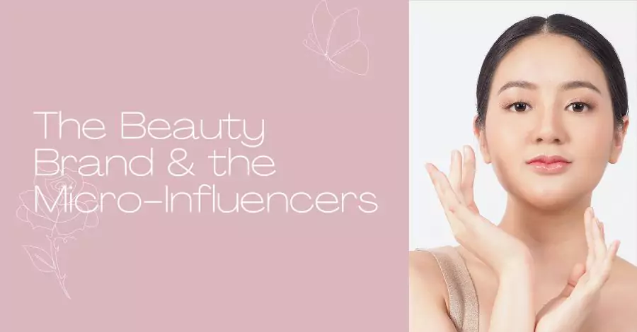 The Beauty Brand & The Micro-Influencers