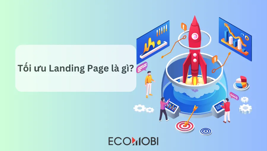 Tối ưu landing page là gì