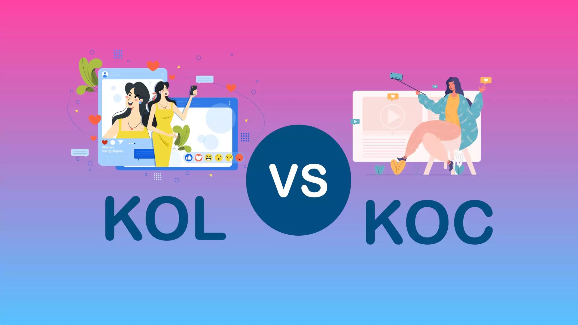 Read more about the article The Difference Between KOL and KOC: 5 Important Factors to Be an Influencer