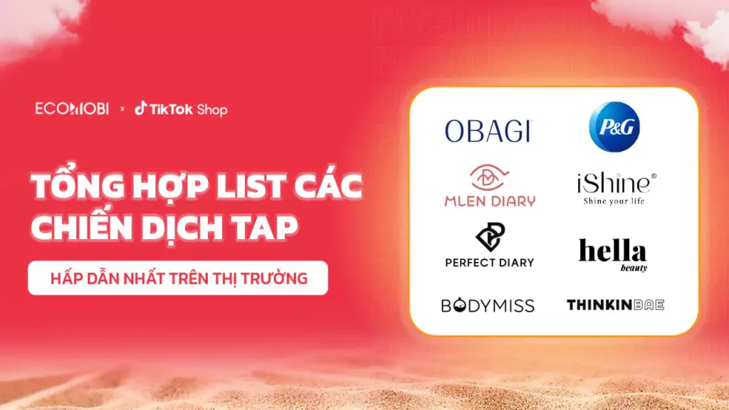 Tổng hợp list các chiến dịch TAP hấp dẫn nhất trên thị trường