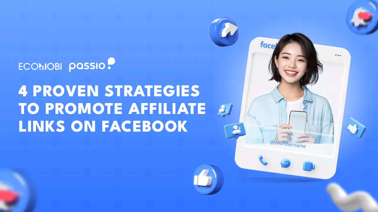 Read more about the article 4 chiến lược để quảng bá Affiliate Links trên Facebook