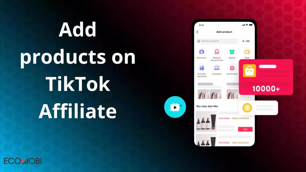 Add product to your Affiliate TikTok shop