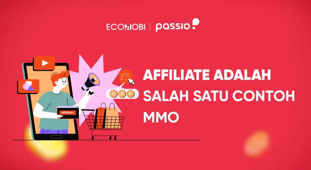 Affiliate adalah salah satu contoh MMO