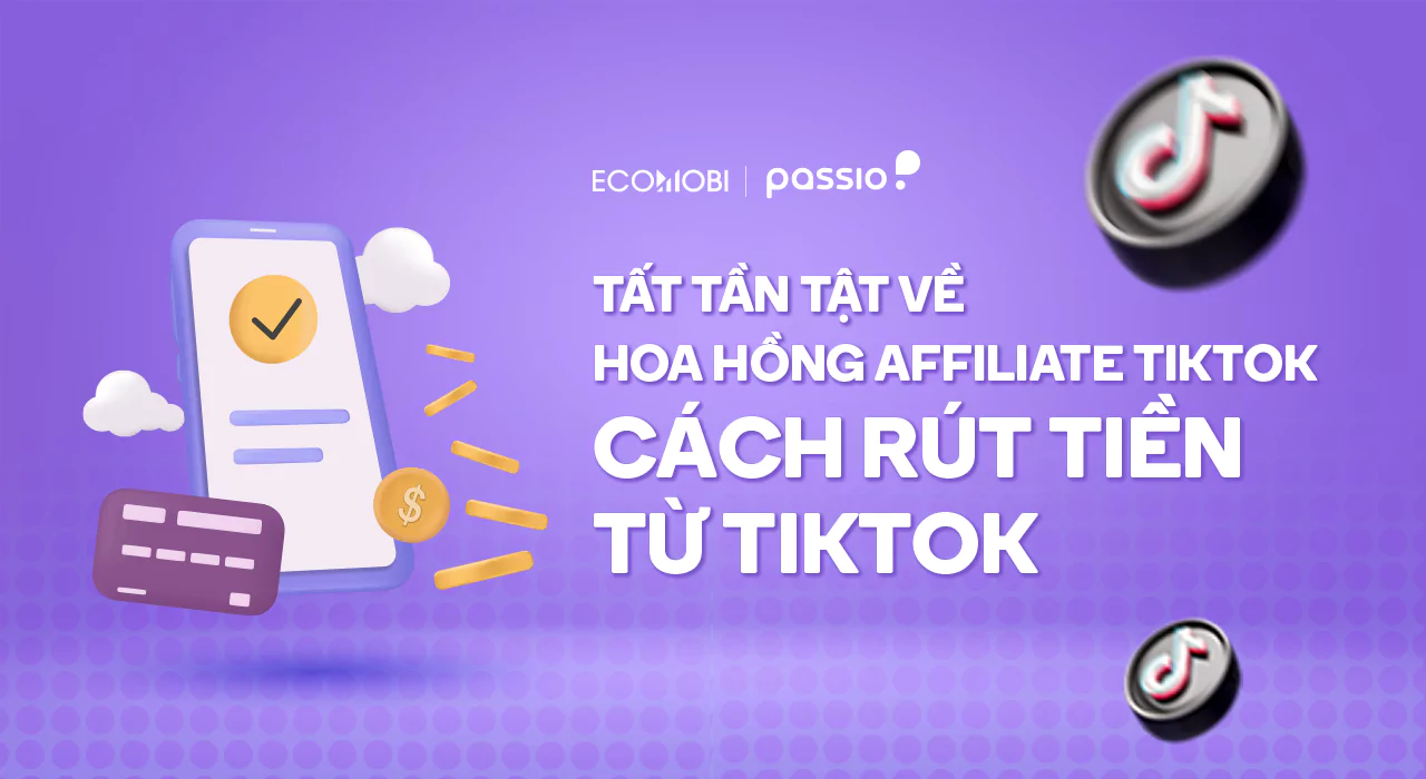 hoa hong tiktok affiliate