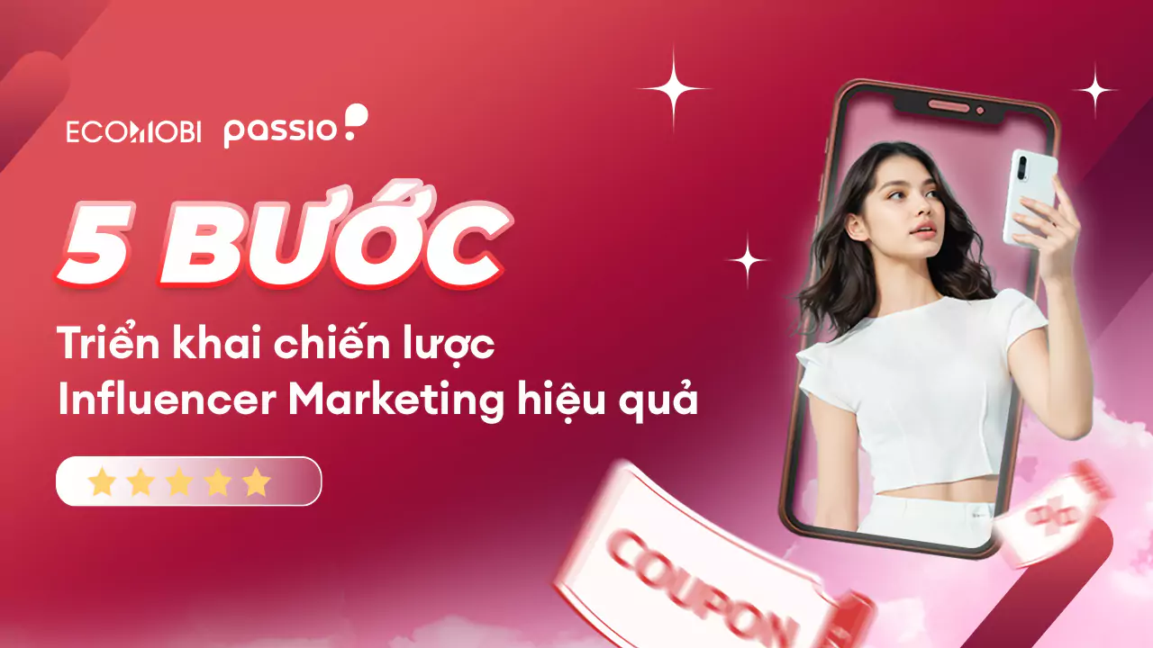 quy trinh thuc hien Influencer Marketing