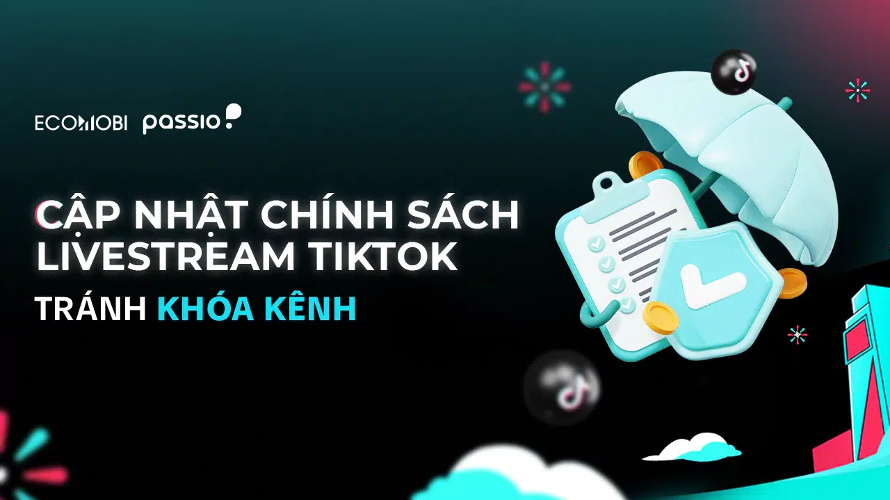 cap nhat chinh sach livestream Tiktok moi nhat