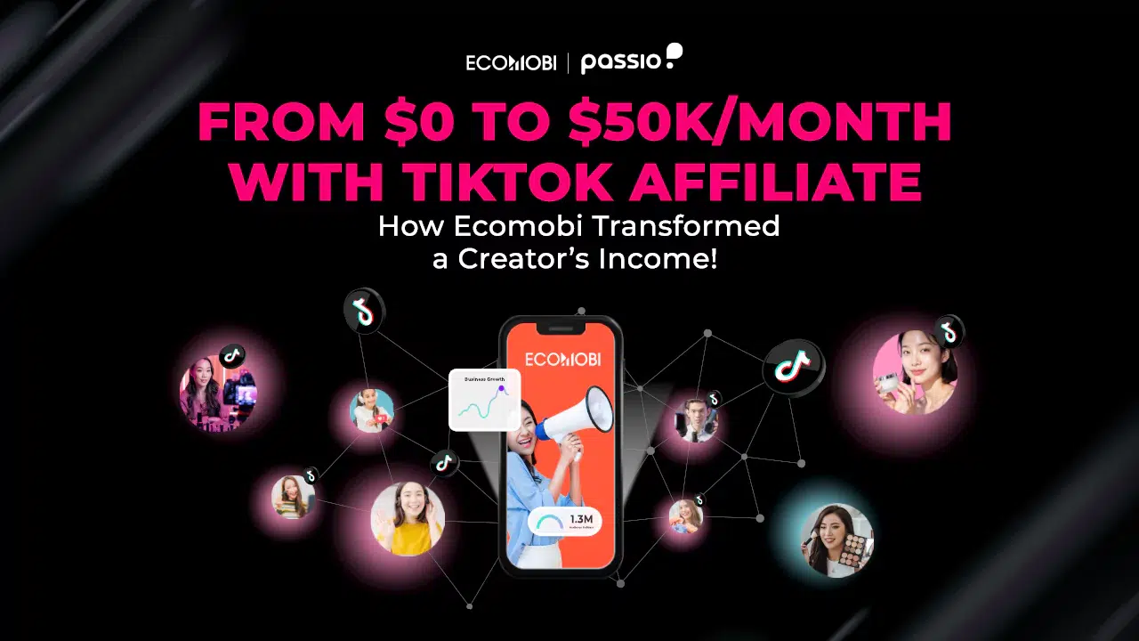 Earn money with Tiktok Affiliate Partner with Ecomobi